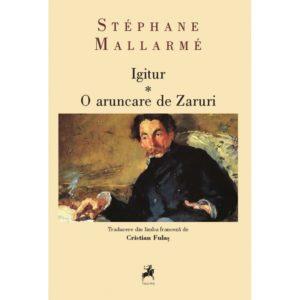 Stephane Mallarme – Igitur. O aruncare de zaruri