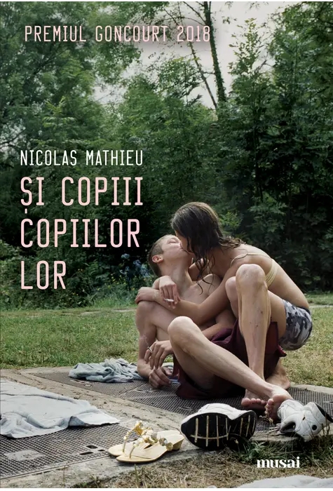 Nicolas Mathieu – Și copiii copiilor lor